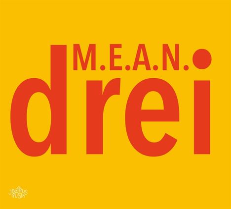 M.E.A.N.: Drei, CD