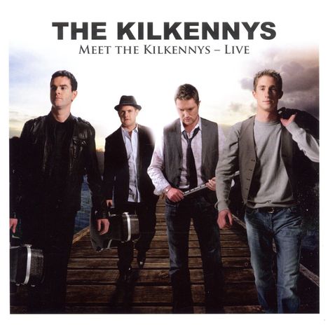 Kilkennys: Meet The Kilkennys (Live), CD