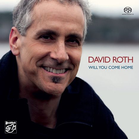 David Roth: Will You Come Home, Super Audio CD