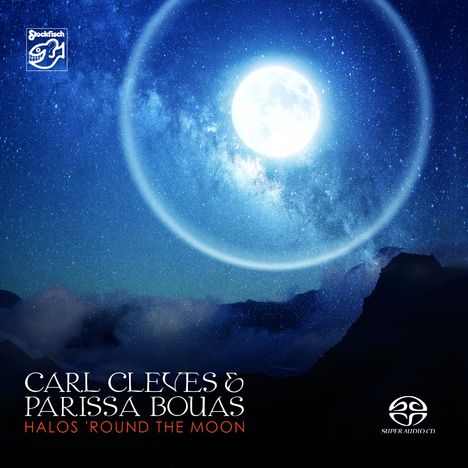 Carl Cleves &amp; Parissa Bouas: Halos 'Round The Moon, Super Audio CD