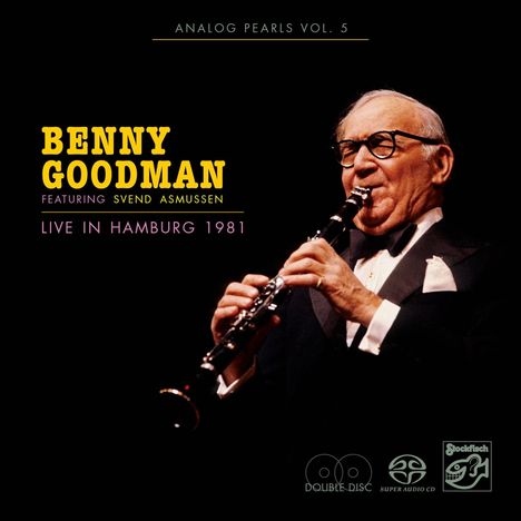 Benny Goodman (1909-1986): Live In Hamburg 1981, 2 Super Audio CDs