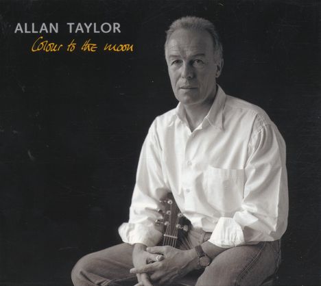 Allan Taylor: Colour To The Moon, CD