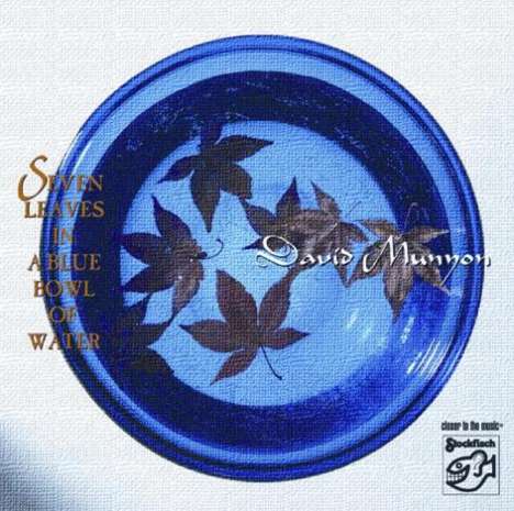 David Munyon: Seven Leaves In A Blue Bowl Of Water, CD