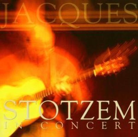 Jacques Stotzem: In Concert, CD