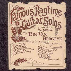 Ton Van Bergeyk: Famous Ragtime Guitar Solos, CD