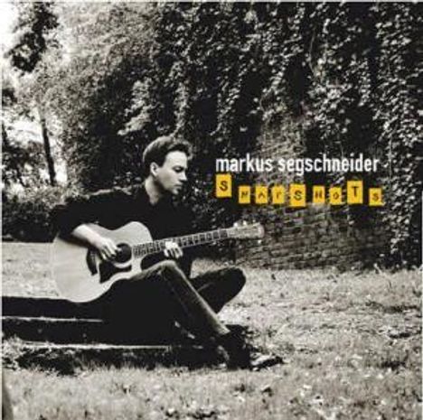 Markus Segschneider (geb. 1971): Snapshots, CD