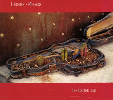 Manfred Leuchter &amp; Ian Melrose: Kein schöner Land, CD