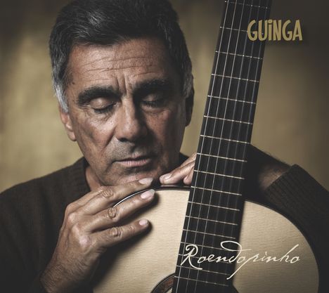 Guinga (geb. 1950): Roendopinho, CD