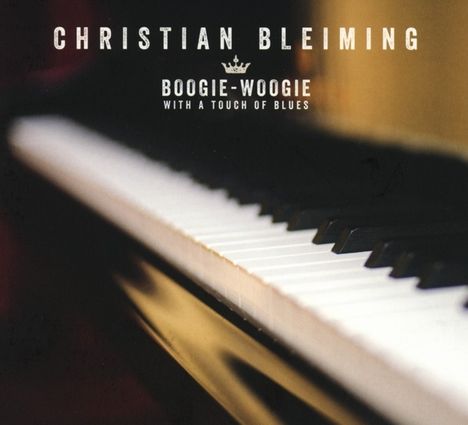 Christian Bleiming: Boogie-Woogie With A Touch Of Blues, CD