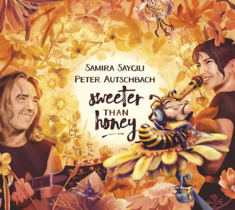 Peter Autschbach &amp; Samira Saygili: Sweeter Than Honey, CD