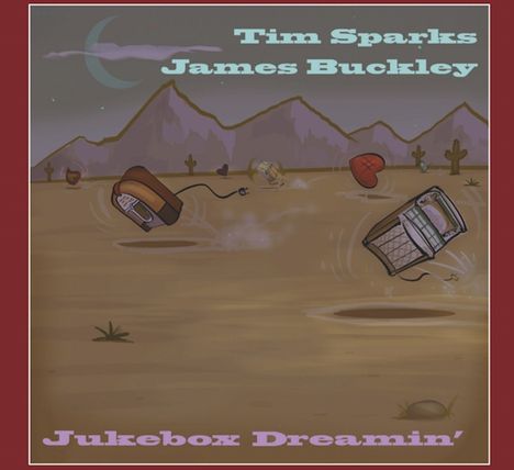 Tim Sparks &amp; James Buckley: Jukebox Dreamin', CD