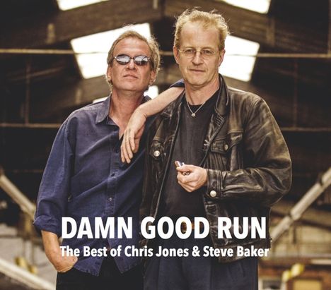 Steve Baker &amp; Chris Jones: Damn Good Run, CD