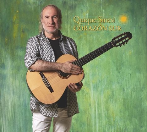 Quique Sinesi (geb. 1960): Corazón Sur, CD
