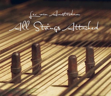 Lex van Amsterdam: All Strings Attached, CD