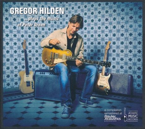 Gregor Hilden: ...Plays The Music Of Peter Green, CD