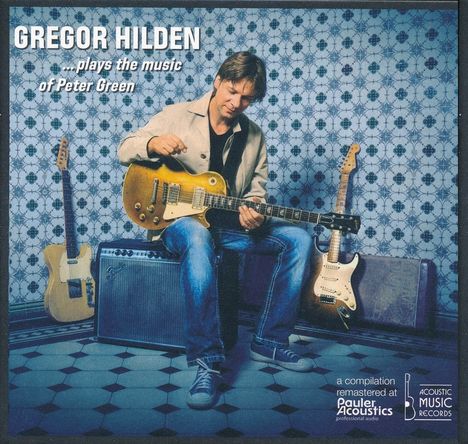 Gregor Hilden: ...plays the music of Peter Green (180g), 2 LPs