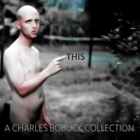 Charles Bobuck: This, CD