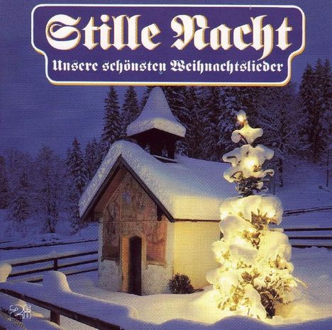 Stille Nacht - Frohe Weihnachtszeit, 2 CDs