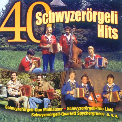 40 Schwyzerörgeli Hits, 2 CDs