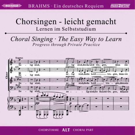Chorsingen leicht gemacht: Brahms, Ein Deutsches Requiem op.45 (Alt), 2 CDs