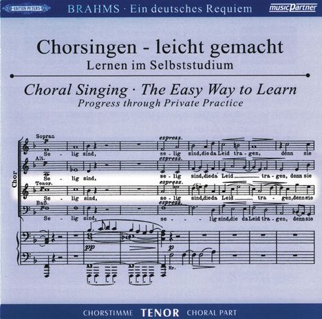 Chorsingen leicht gemacht - Johannes Brahms: Ein Deutsches Requiem op.45 (Tenor), 2 CDs