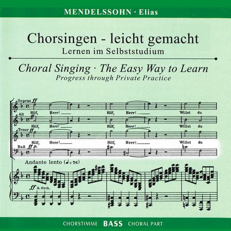 Chorsingen leicht gemacht - Felix Mendelssohn: Elias (Bass), 2 CDs