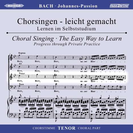 Chorsingen leicht gemacht - Johann Sebastian Bach: Johannes-Passion BWV 245  (Tenor), 2 CDs