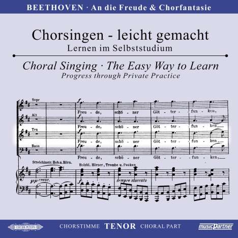 Chorsingen leicht gemacht -  Ludwig van Beethoven: An die Freude aus Symphonie Nr.9 &amp; Chorfantasie op.80 (Tenor), CD