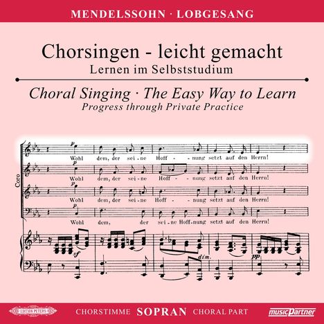 Chorsingen leicht gemacht - Felix Mendelssohn: Symphonie Nr. 2 "Lobgesang" (Sopran), CD