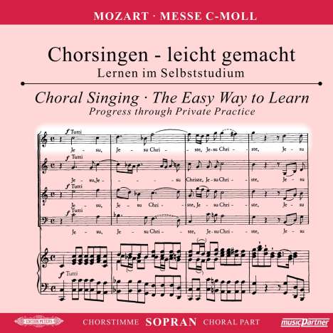 Chorsingen leicht gemacht - Wolfgang Amadeus Mozart: Messe c-moll KV 427 "Große Messe" (Sopran), CD