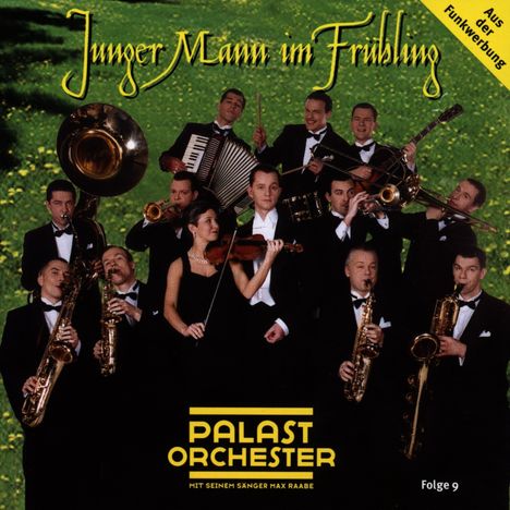 Max Raabe &amp; Palastorchester: Junger Mann im Frühling, CD