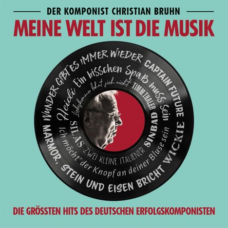 Christian Bruhn: Meine Welt ist die Musik, CD