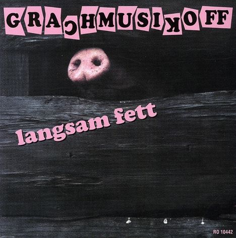 Grachmusikoff: Langsam fett, CD