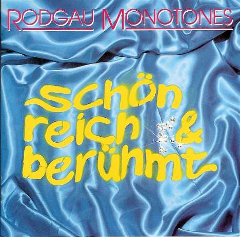 Rodgau Monotones: Schön, reich &amp; berühmt (Re-Release), CD