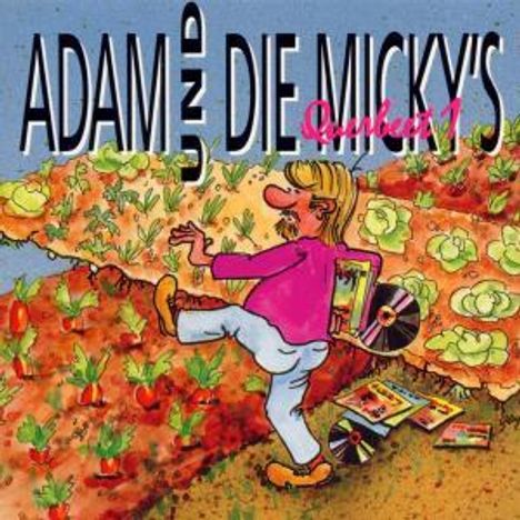 Adam &amp; Die Mickys: Querbeet 1, CD