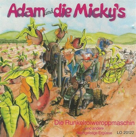Adam &amp; Die Mickys: Die Runkelroiweroppmaschin, CD