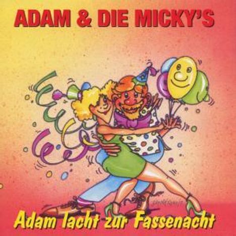 Adam &amp; Die Mickys: Adam lacht zur Fassenacht, CD
