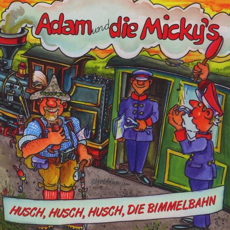 Adam &amp; Die Mickys: Husch, husch, husch,die Bimmelbahn, CD
