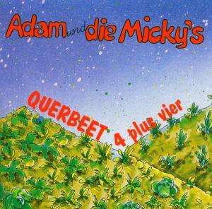 Adam &amp; Die Micky's: Querbeet 4 Plus 4, CD