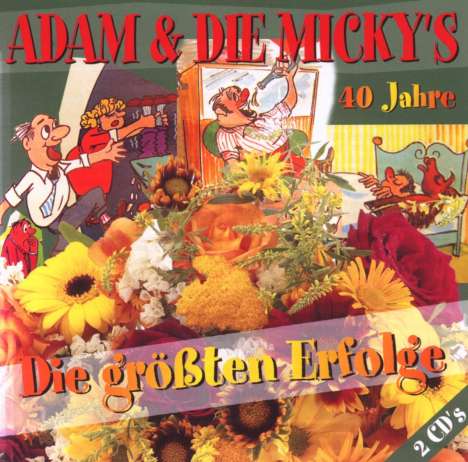 Adam &amp; Die Micky's: Die größten Erfolge aus 40 Jahren, 2 CDs