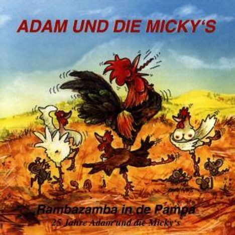 Adam &amp; Die Mickys: Rambazamba in de Pampa, CD