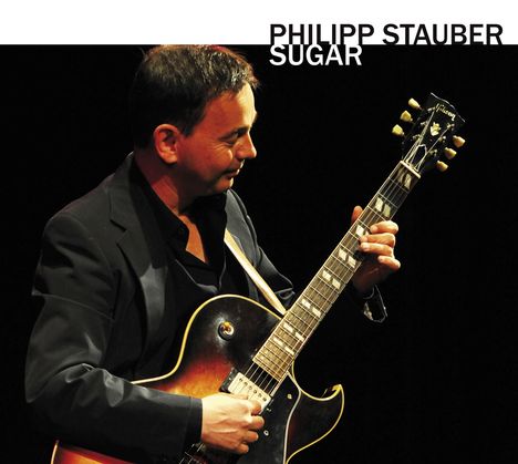 Philipp Stauber: Sugar, CD