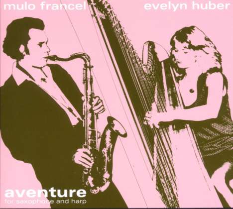 Mulo Francel &amp; Evelyn Huber (Quadro Nuevo): Aventure, CD