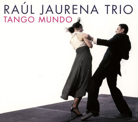 Raúl Jaurena: Tango Mundo, CD