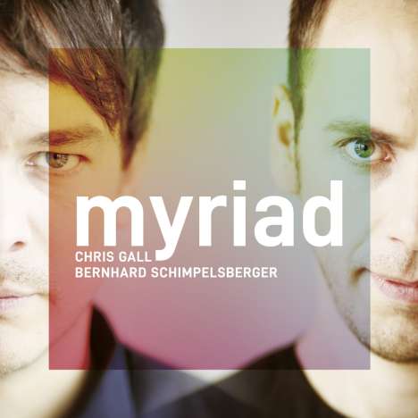 Chris Gall &amp; Bernhard Schimpelsberger: Myriad (180g), LP