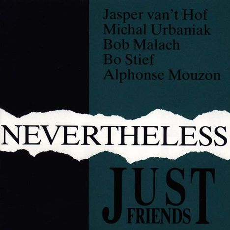 Just Friends: Nevertheless, CD