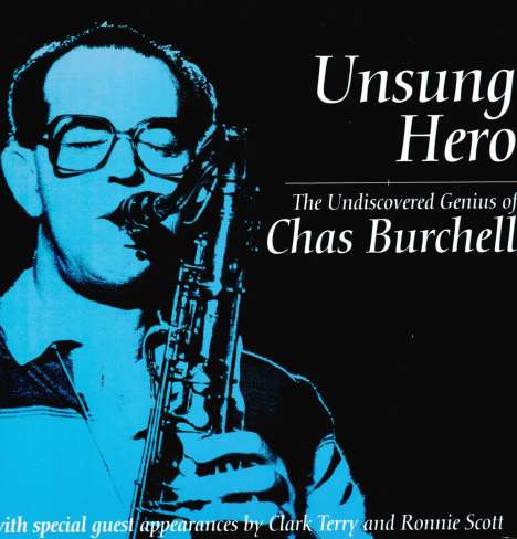 Chas Burchell: Unsung Hero (180g) (Limited Edition), 2 LPs