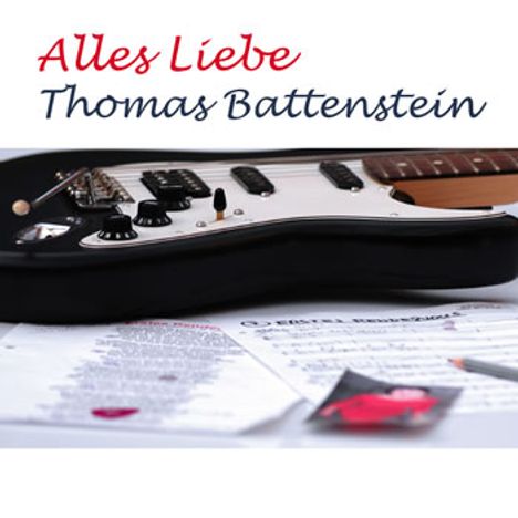 Thomas Battenstein: Alles Liebe, CD