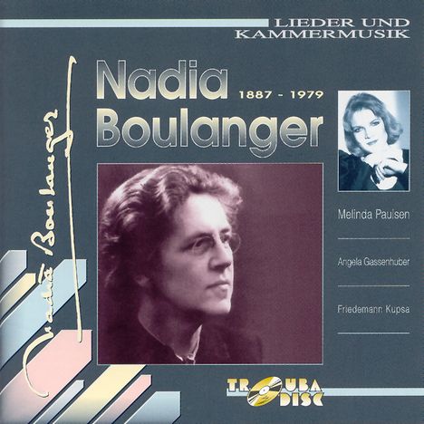 Nadia Boulanger (1887-1979): Lieder, CD