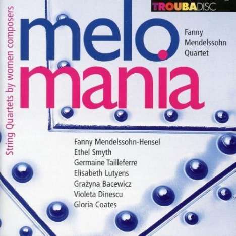Fanny Mendelssohn Quartet - Melomania, CD